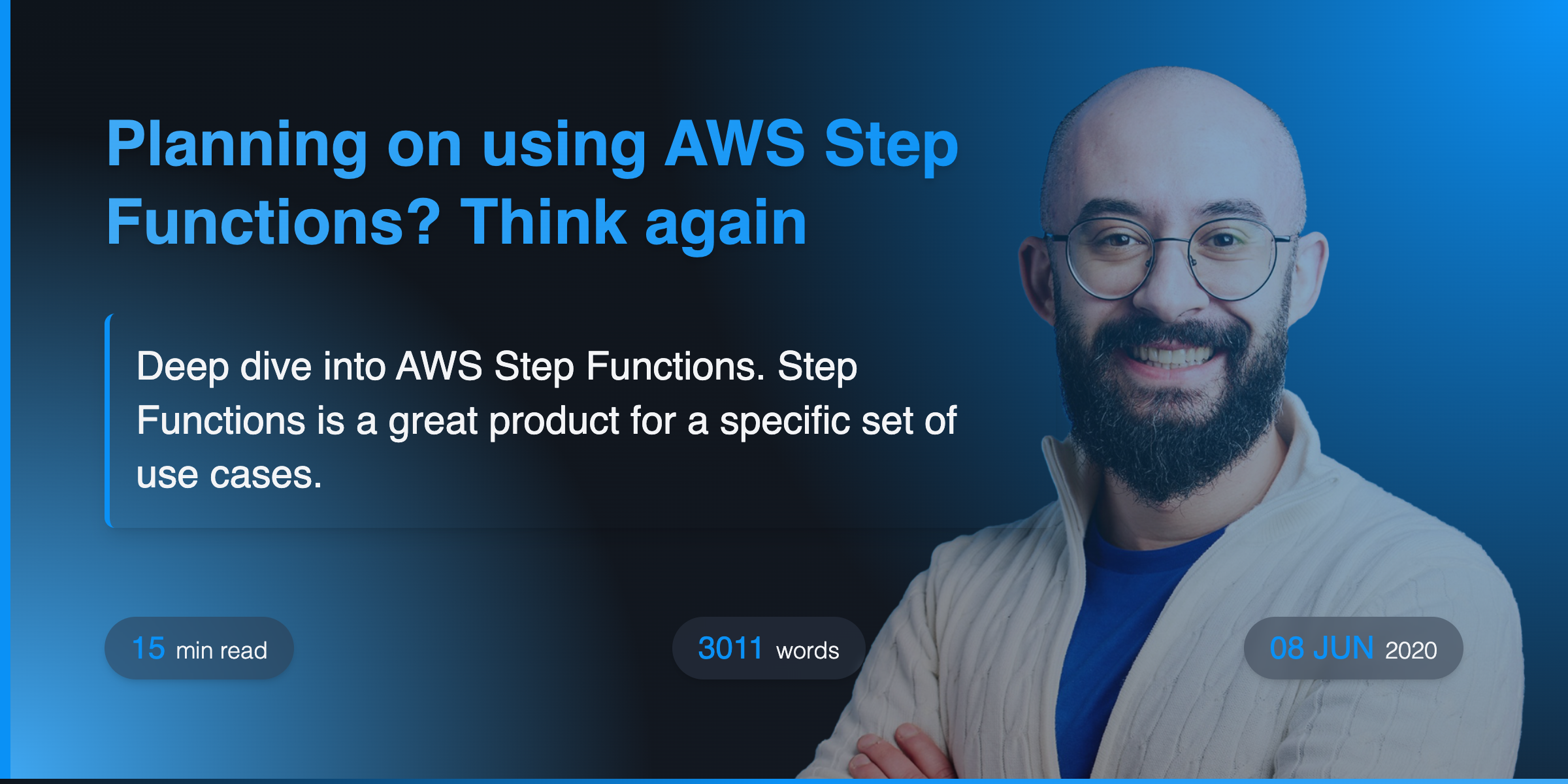 Planning on using AWS Step Functions? Think again